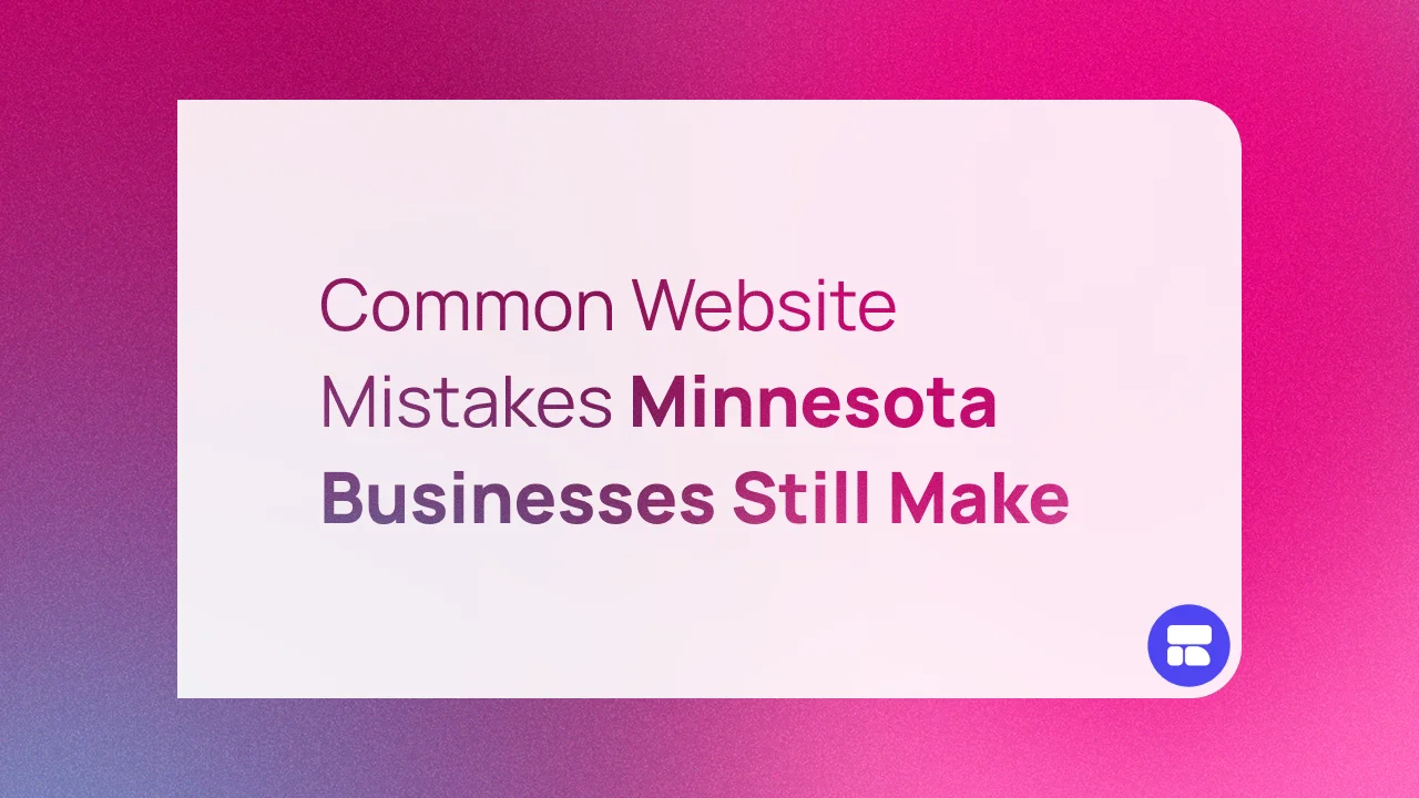 Common Website Mistakes Minnesota Businesses Still Make