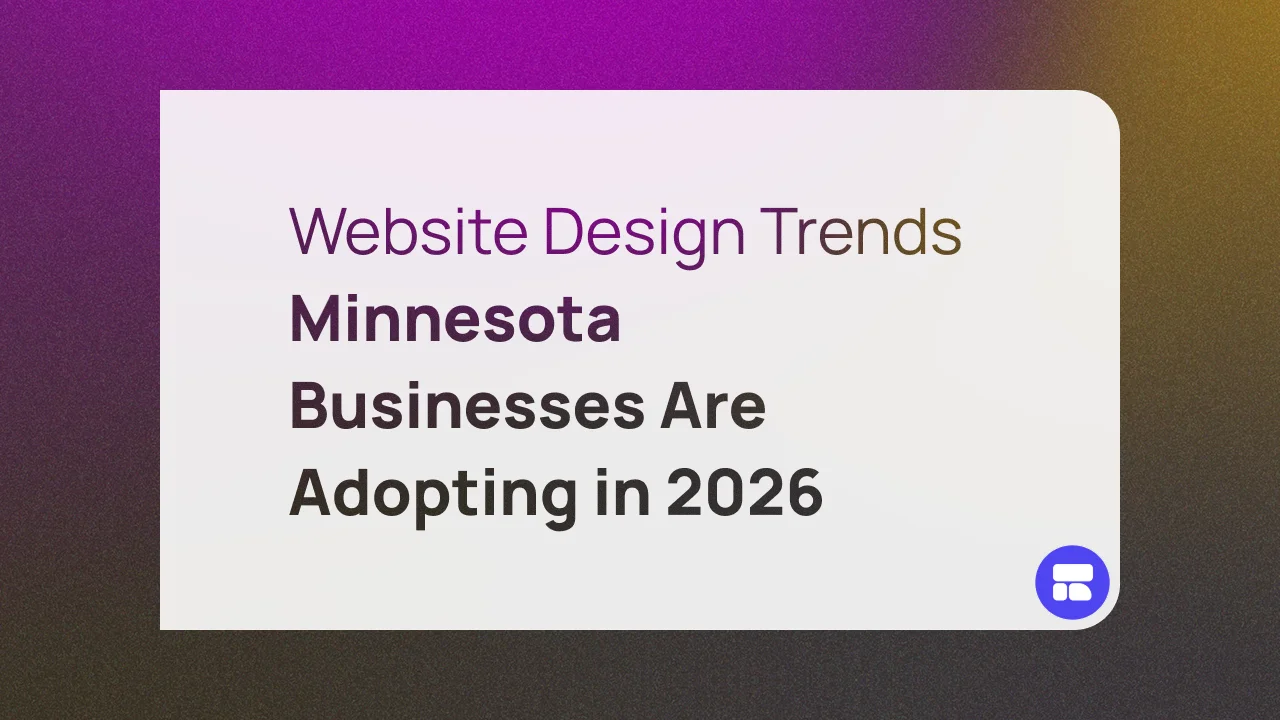 Website Design Trends Minnesota Businesses Are Adopting in 2026