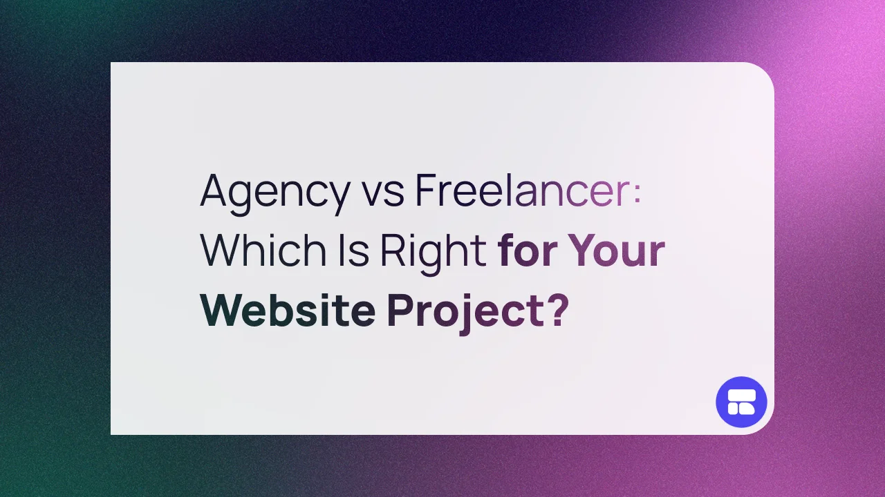 Agency vs Freelancer Which Is Right for Your Website Project