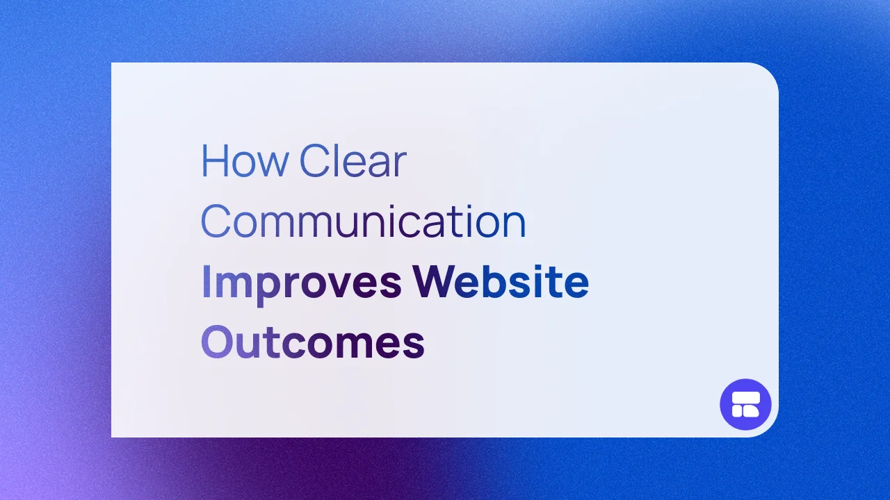 How Clear Communication Improves Website Outcomes