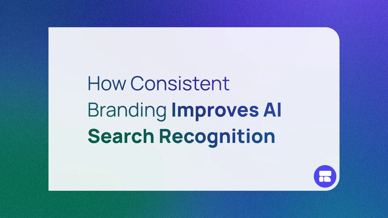 How Consistent Branding Improves AI Search Recognition