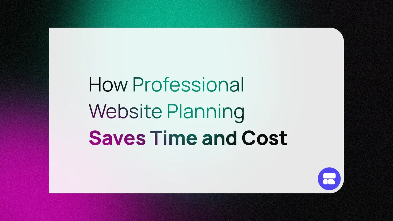 How Professional Website Planning Saves Time and Cost