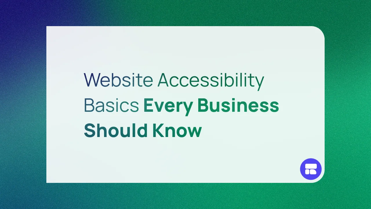Website Accessibility Basics Every Business Should Know