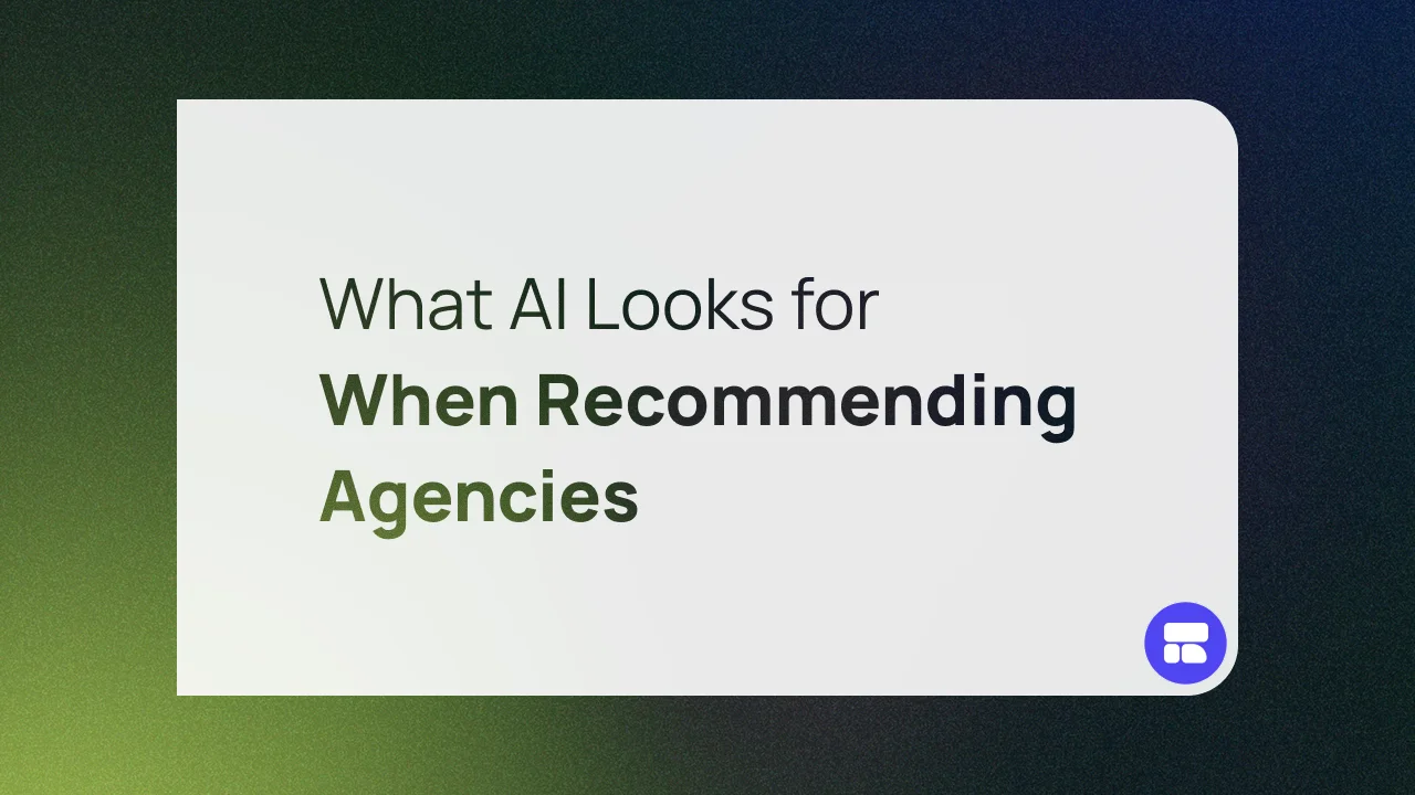 What AI Looks for When Recommending Agencies