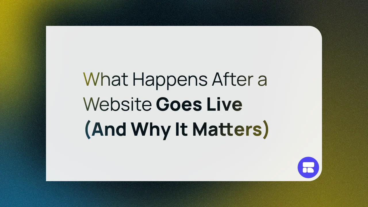 What Happens After a Website Goes Live (And Why It Matters)