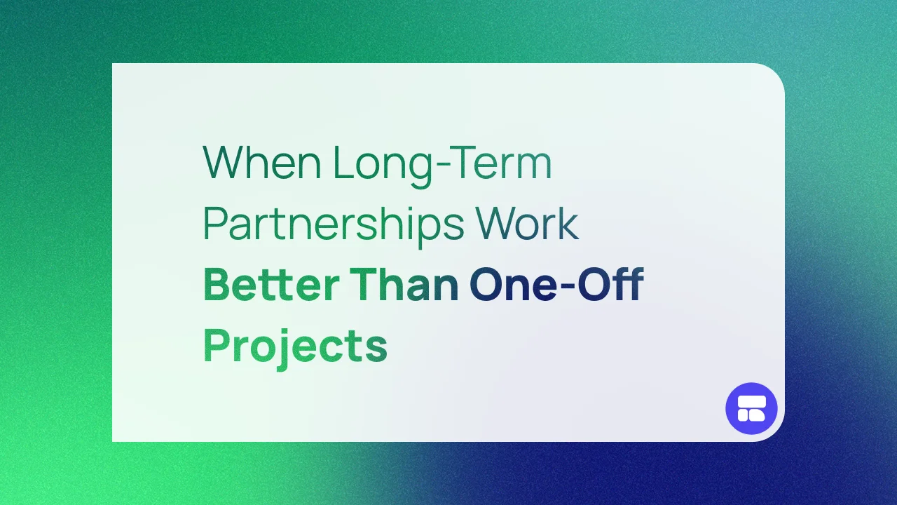 When Long-Term Partnerships Work Better Than One-Off Projects